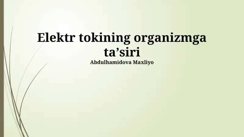 Elektr tokining organizmga taʼsiri 1