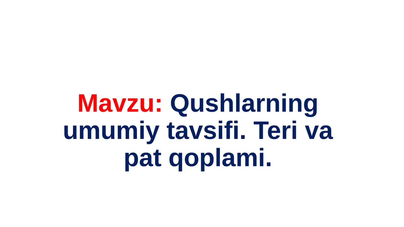 Qushlarning umumiy tavifi 1