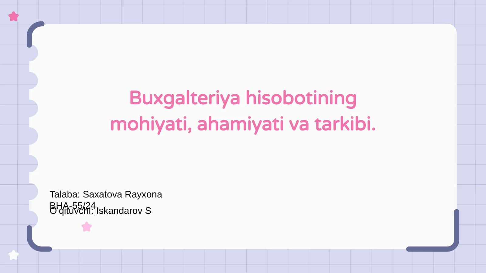 Buxgalteriya hisobotining mohiyati 1