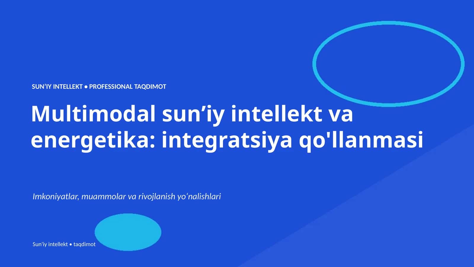 Multimodal sunʼiy intellekt va energetika: integratsiya qo'llanmasi 1