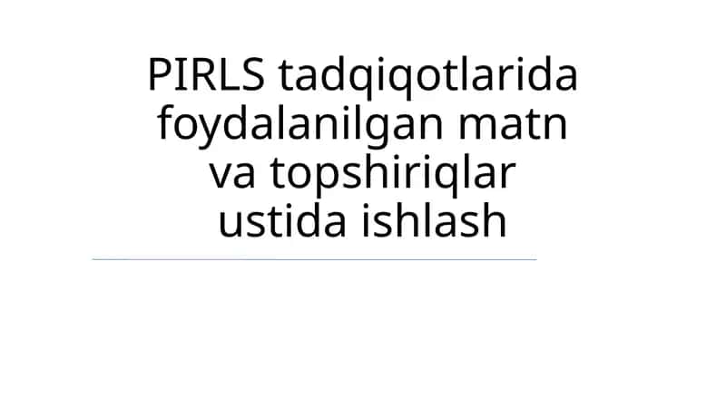 PIRLS Tadqiqotlarida Matn Va Topshiriqlar 1