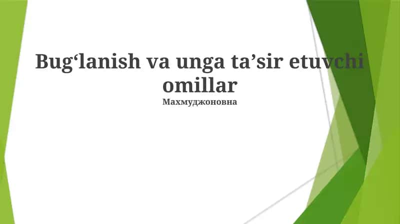 Bugʻlanish va unga taʼsir etuvchi omillar 1