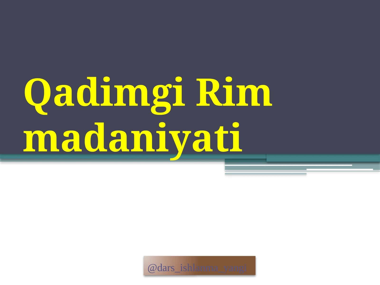 QadimgiRimmadaniyati 1