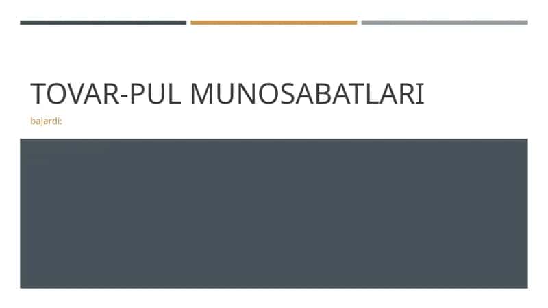 TOVAR-PUL MUNOSABATLARI 1