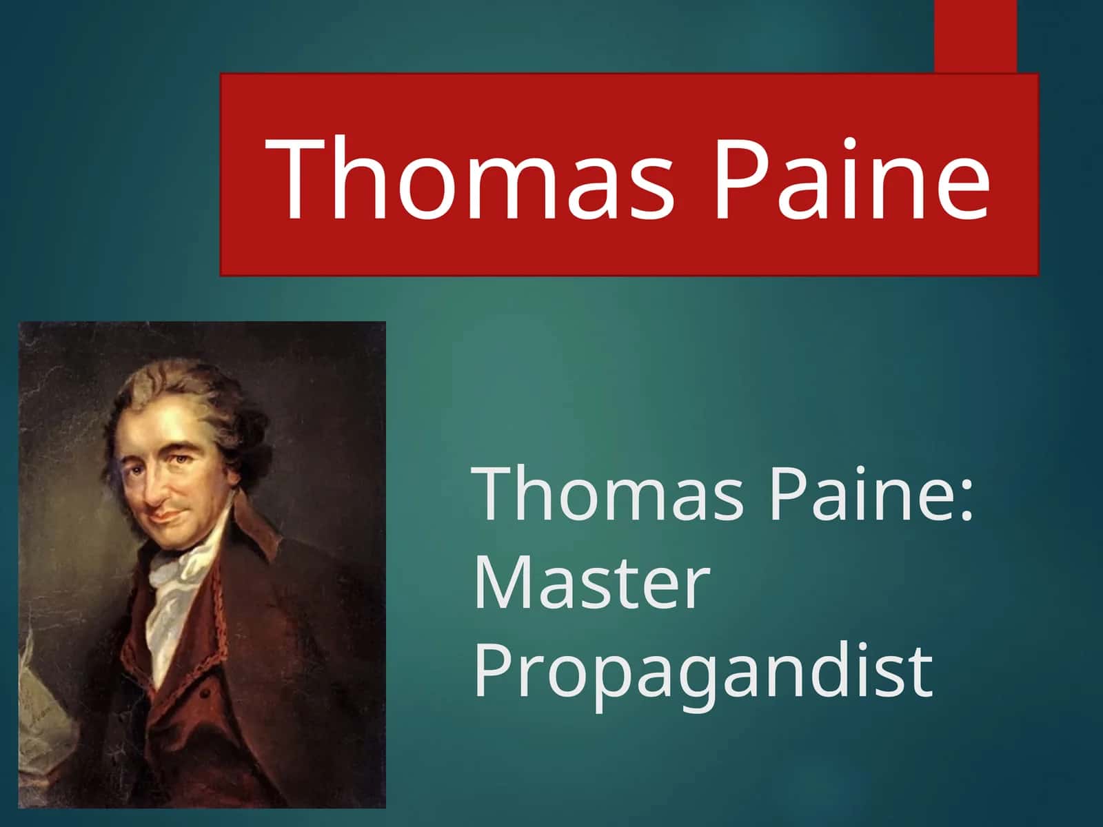 Thomas Paine:Master Propagandist 1