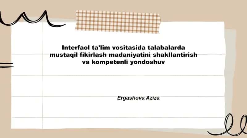 Interfaol ta'lim vositalarining nazariy asoslari va talabalarda mustaqil fikrlash madaniyatini shakllantirishdagi roli 1