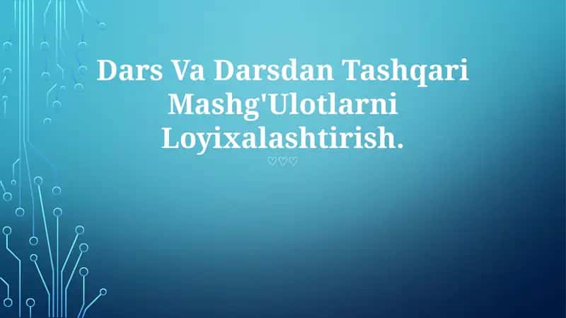 Dars Va Darsdan Tashqari Mashg'Ulotlarni Loyixalashtirish 1