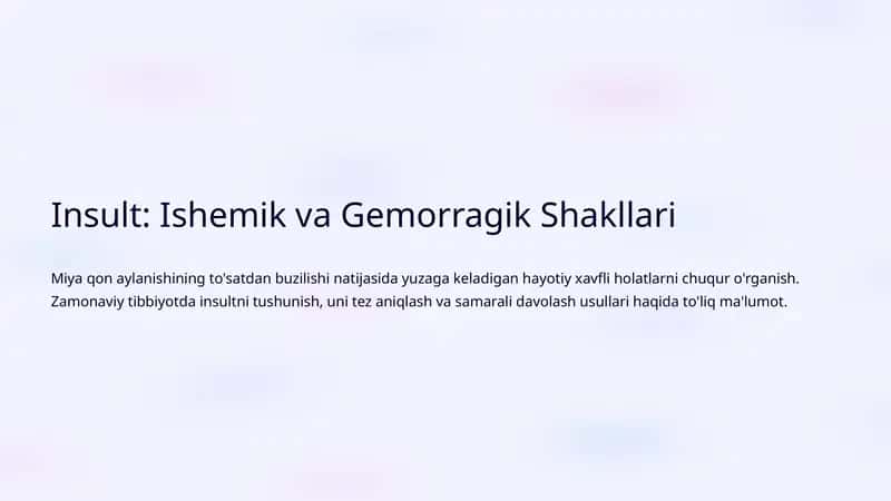 Insult: Ishemik va Gemorragik Shakllari 1