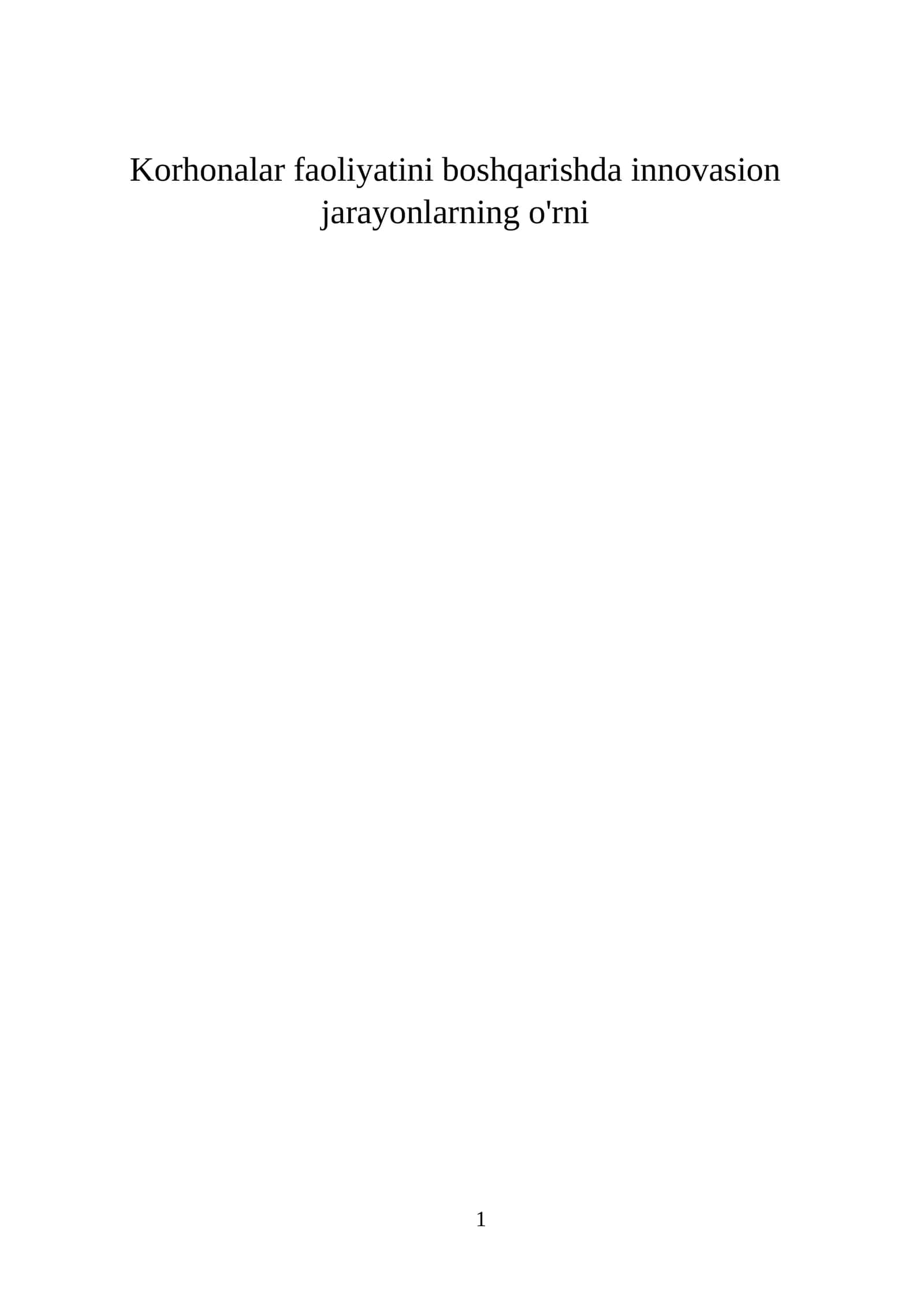 Korhonalar faoliyatini boshqarishda innovasion jarayonlarning o'rni 1