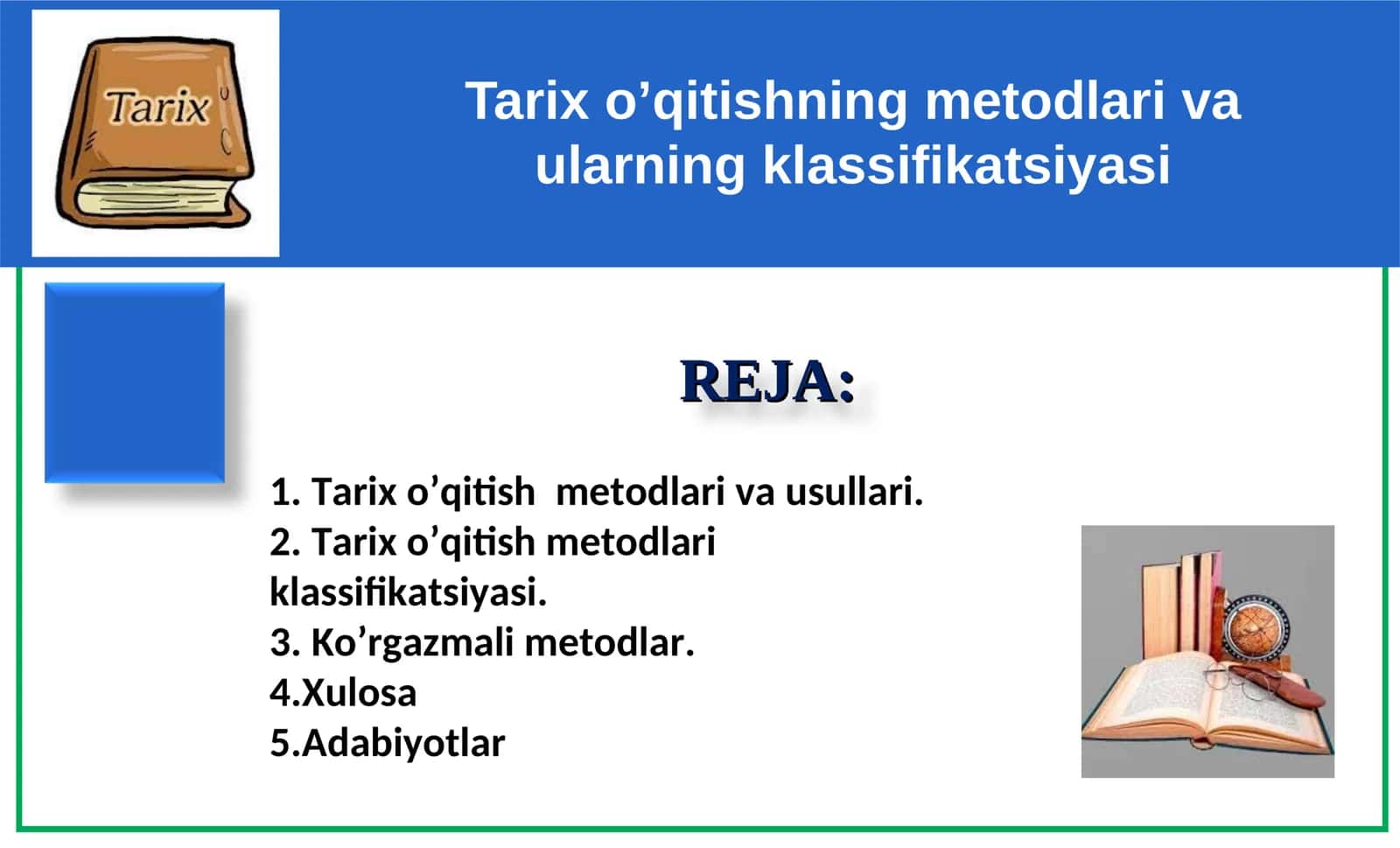 Tarix o’qitishning metodlari va ularning klassifikatsiyasi 1