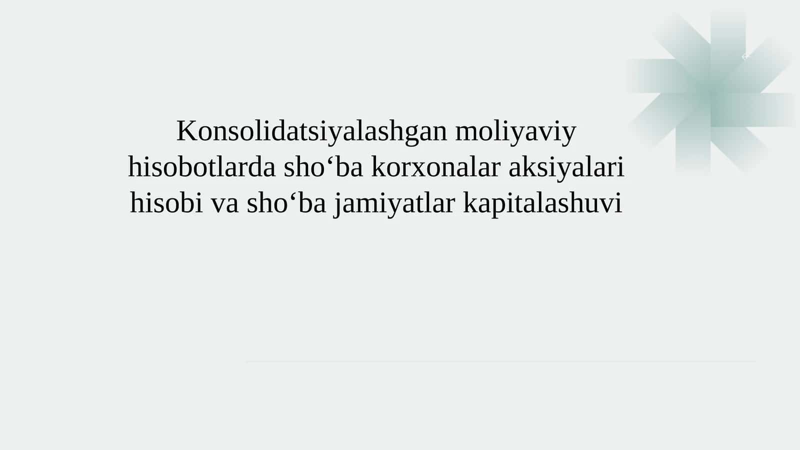 Konsolidatsiyalashgan moliyaviy hisobotlar 1