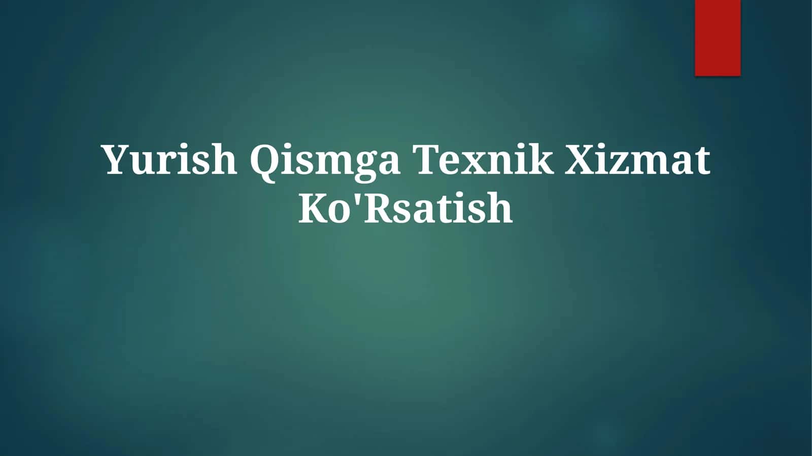 Yurish Qismga TexnikXizmatKo'Rsatish 1