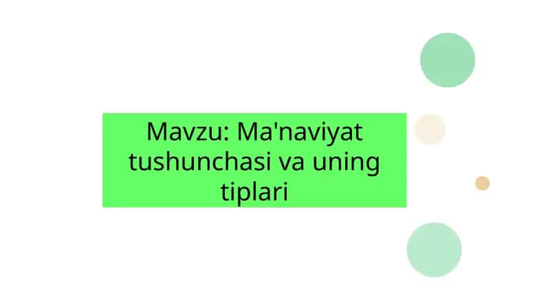 Ma'naviyat tushunchasi va uning tiplari 1