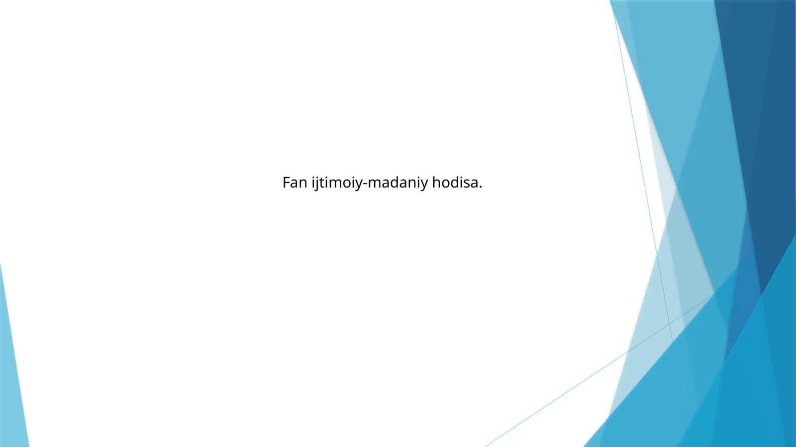 Fan ijtimoiy-madaniy hodisa 1
