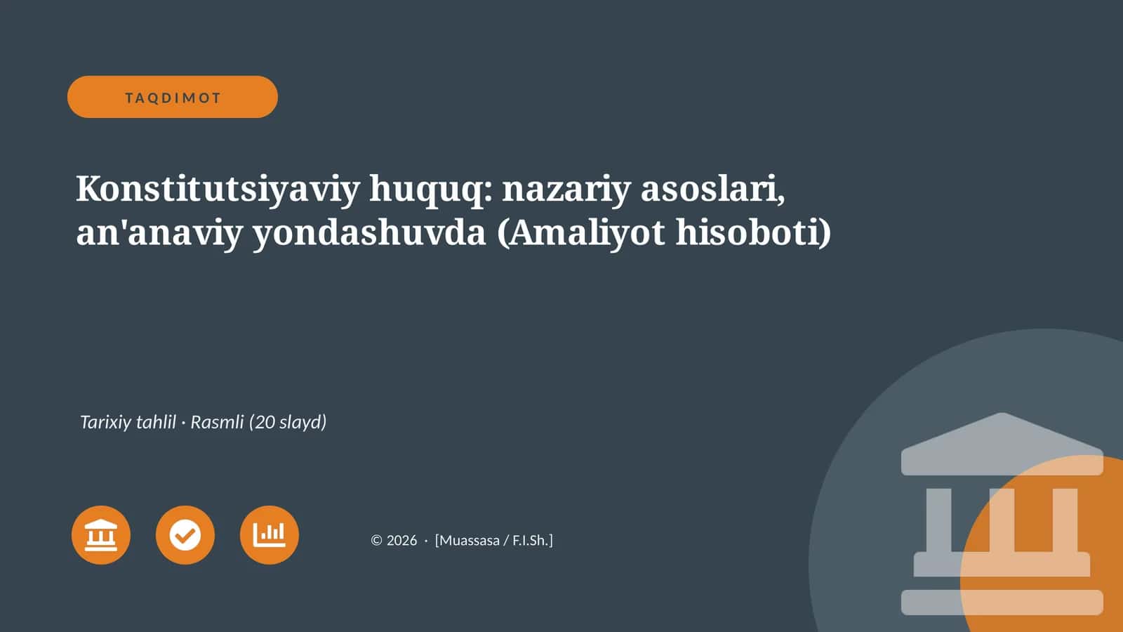 Konstitutsiyaviy huquq: nazariy asoslari, an'anaviy yondashuvda (Amaliyot hisoboti) 1
