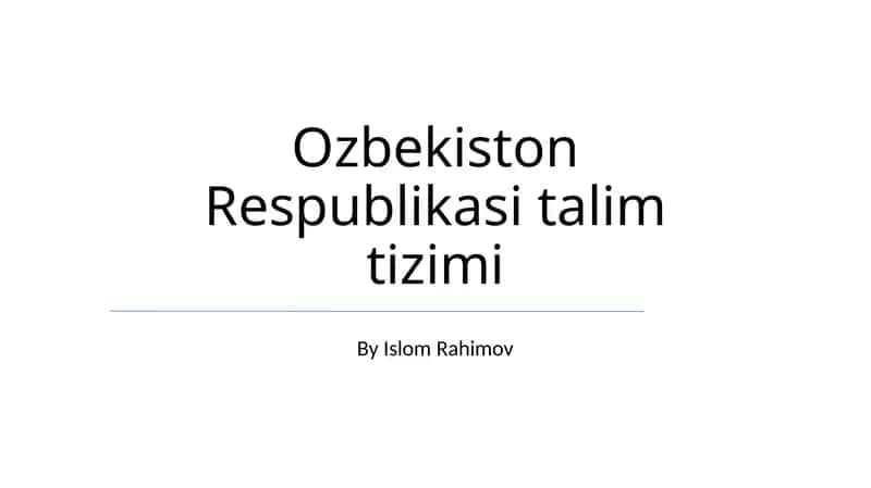 Ozbekiston Respublikasi talim tizimi 1