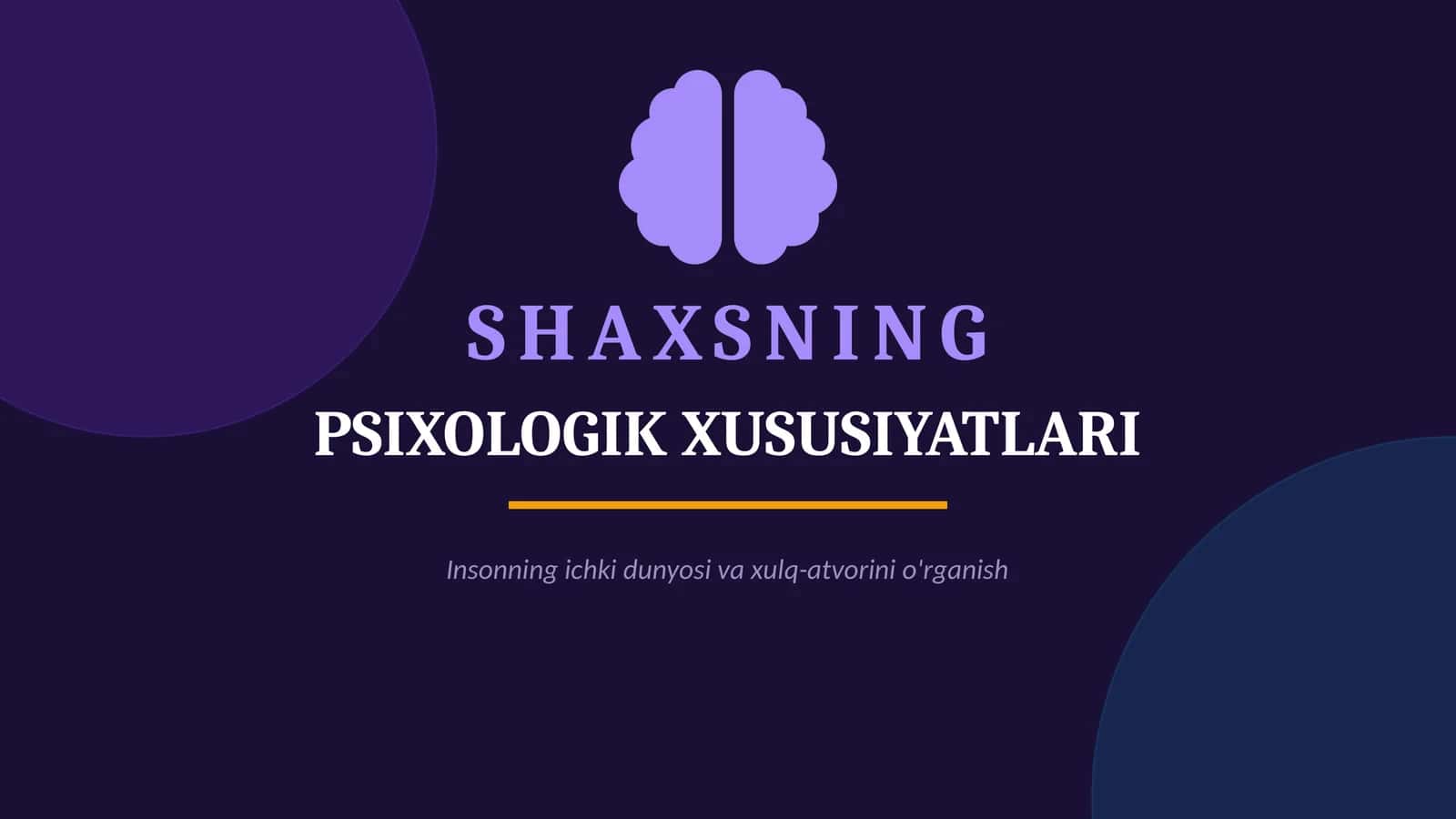 Shaxsning psixologik xususiyatlari mavzusida slayd taqdimot 1