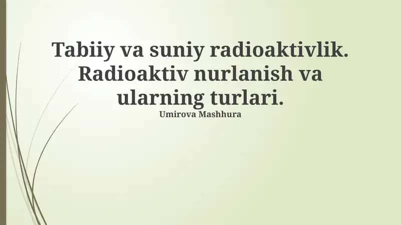 Tabiiy va suniy radioaktivlik 1