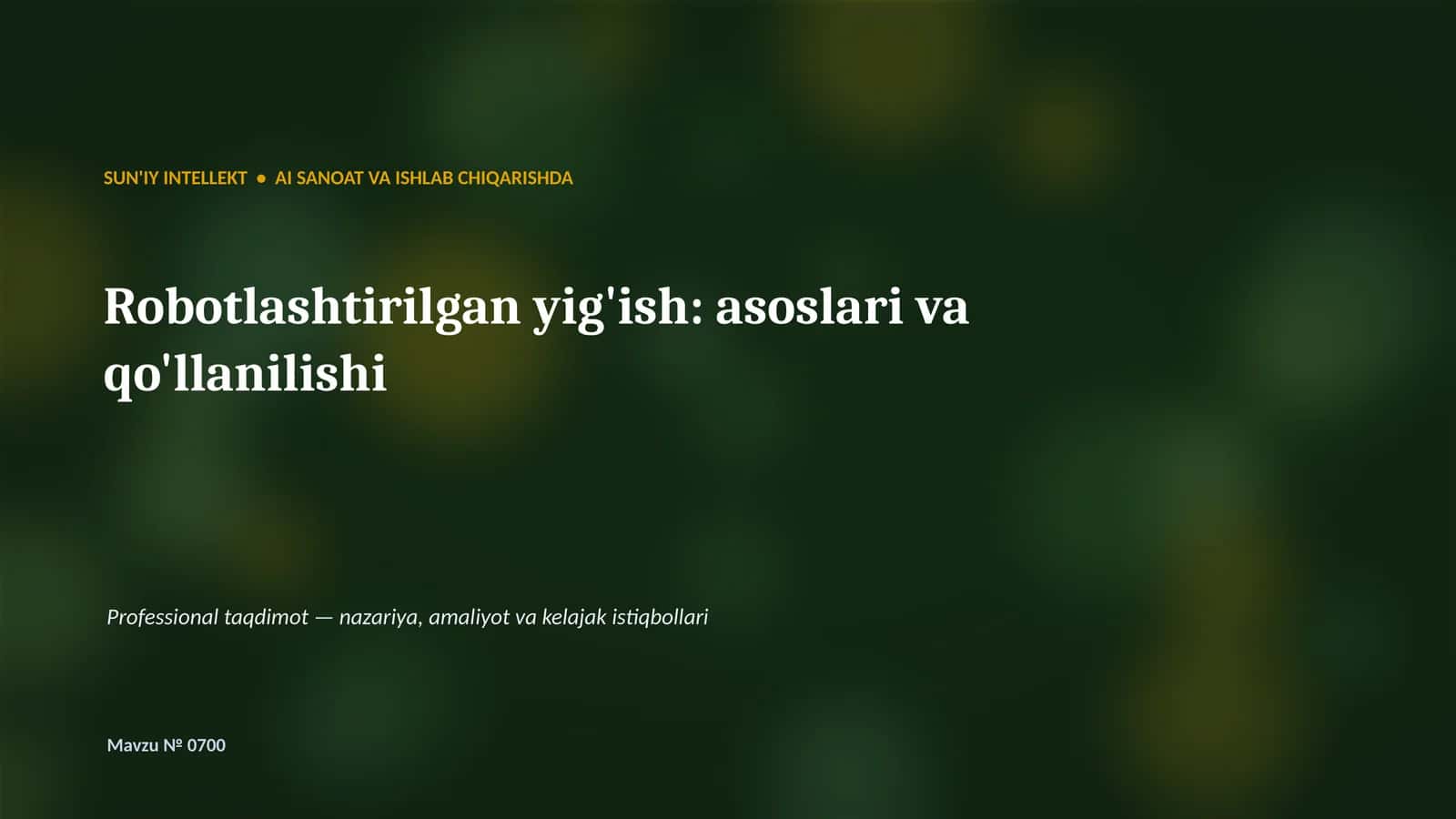 Robotlashtirilgan yig'ish: asoslari va qo'llanilishi 1