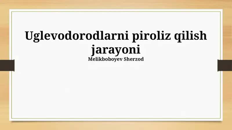 Uglevodorodlarni piroliz qilish jarayoni 1