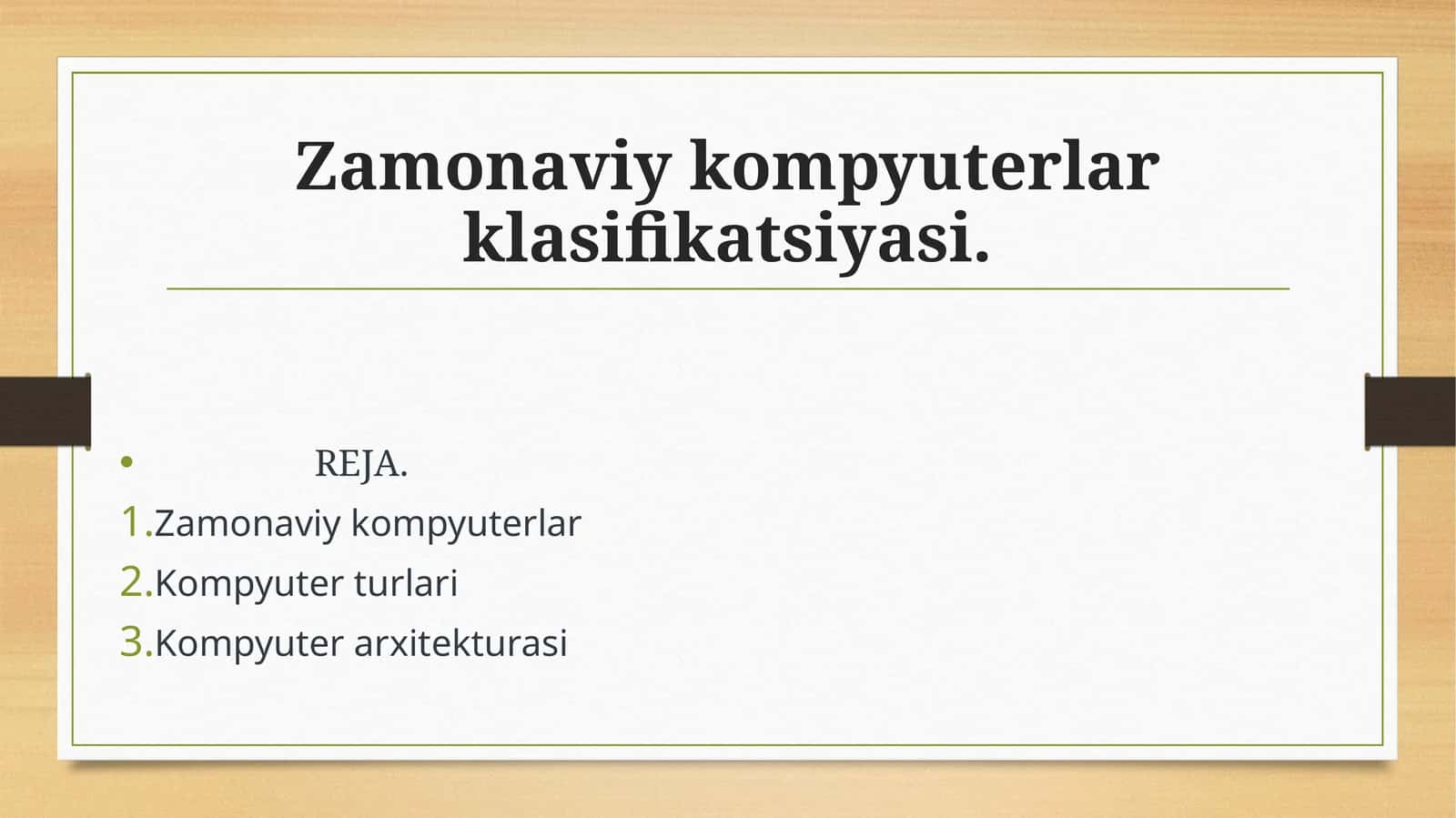 Zamonaviy kompyuterlar klasifikatsiyasi 1