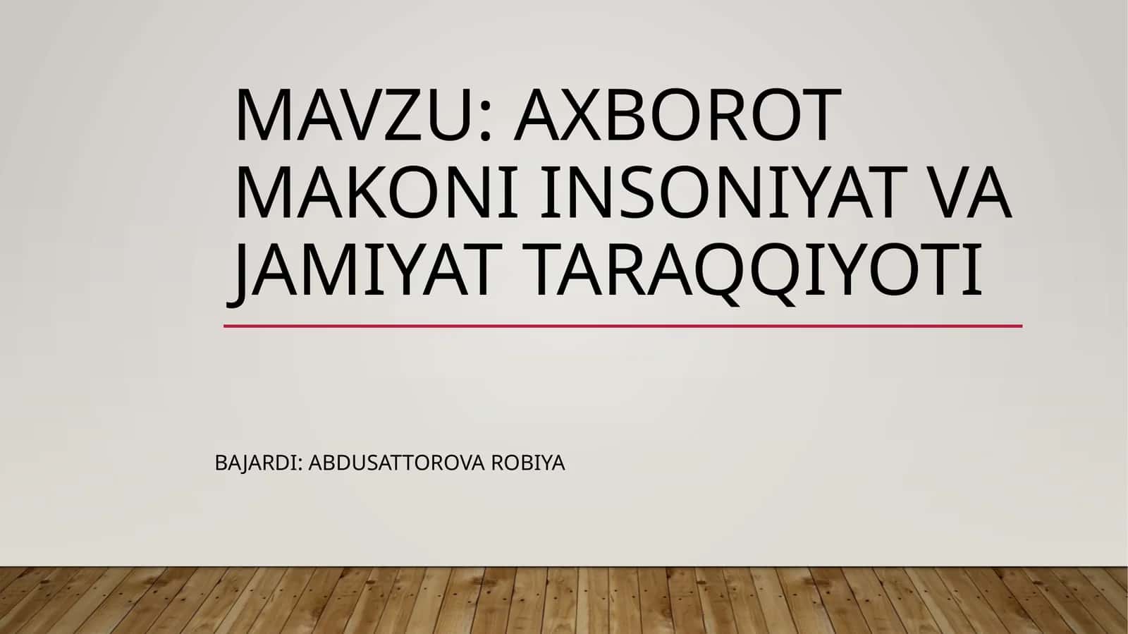 Axborot makoni insoniyat va jamiyat taraqqiyoti 1