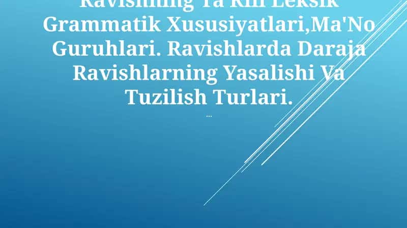 Ravishning Ta'Rifi Leksik Grammatik Xususiyatlari 1