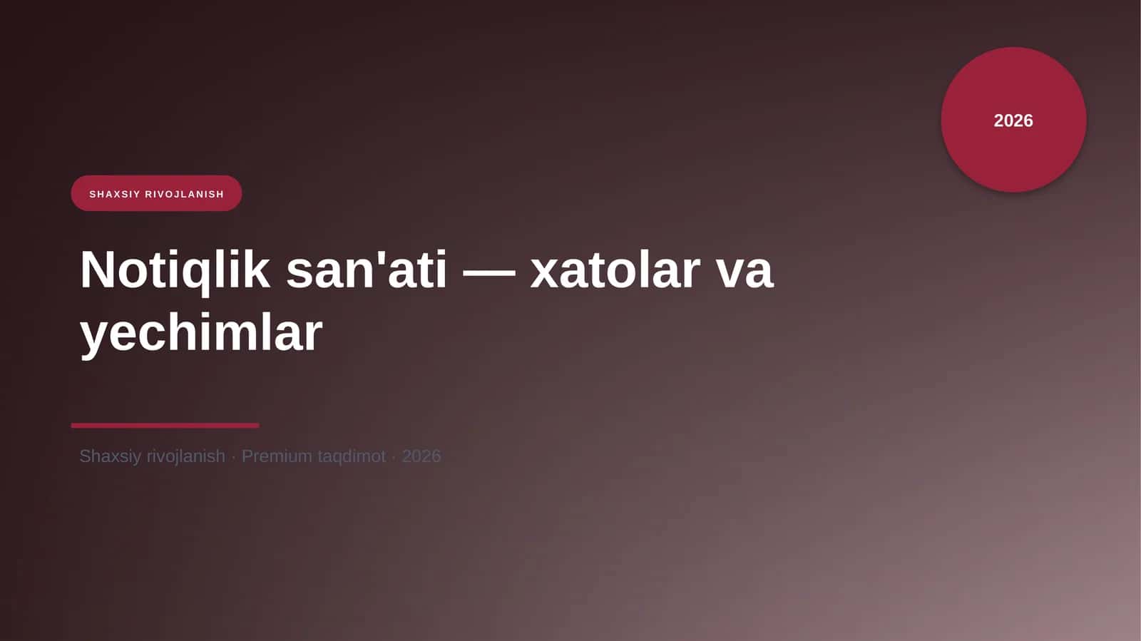 Notiqlik san'ati — xatolar va yechimlar 1