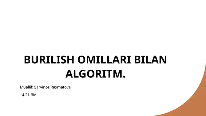 BURILISH OMILLARI BILAN ALGORITM. 1