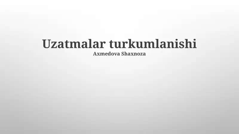 Uzatmalar turkumlanishi 1