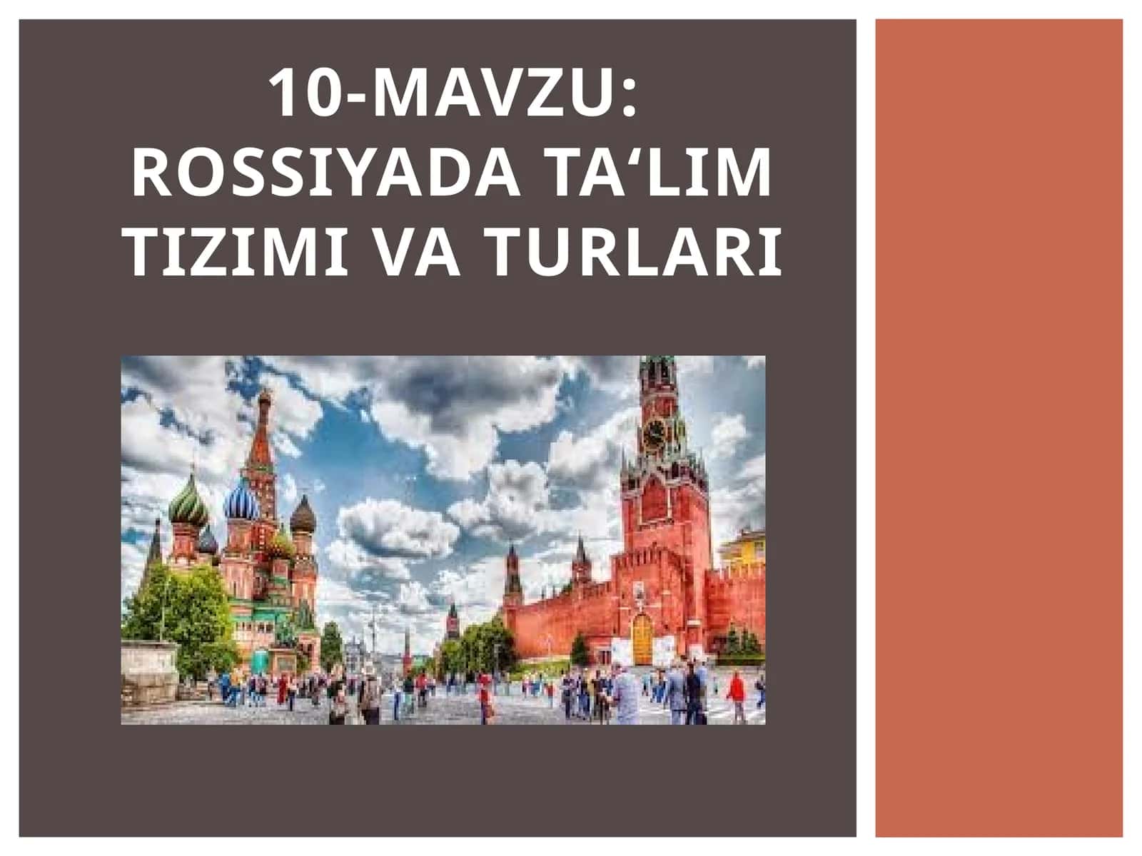 ROSSIYADA TA‘LIM TIZIMI VA TURLARI 1