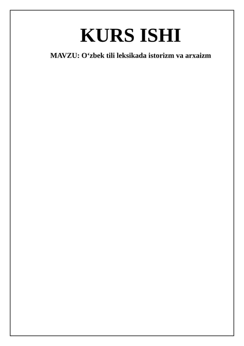 O‘zbek tili leksikada istorizm va arxaizm 1