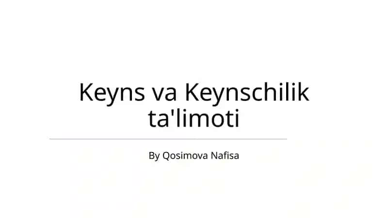 Keyns va Keynschilik ta'limoti