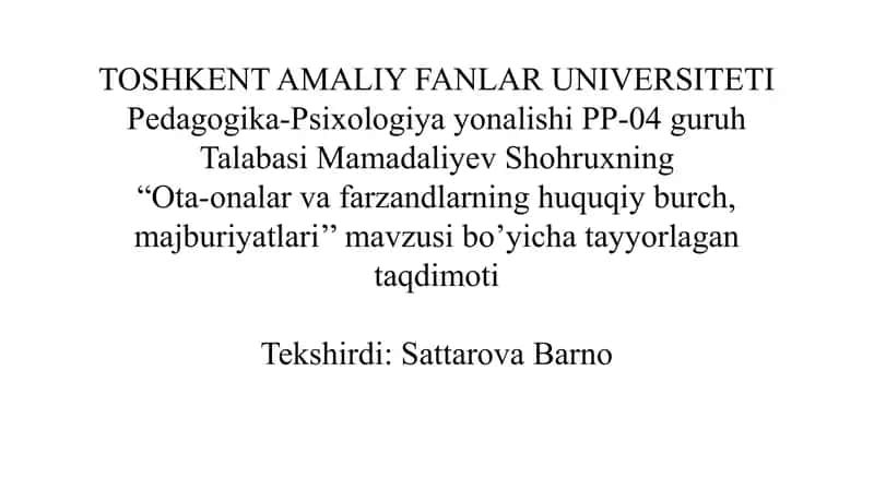 Ota-onalar va farzandlarning huquqiy burch, majburiyatlari. 1