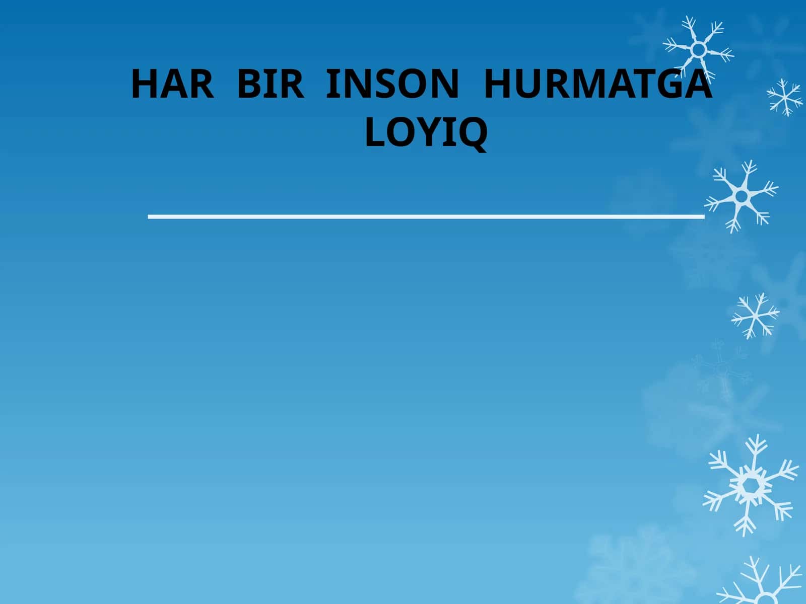 Har bir inson hurmatga loyiq 1