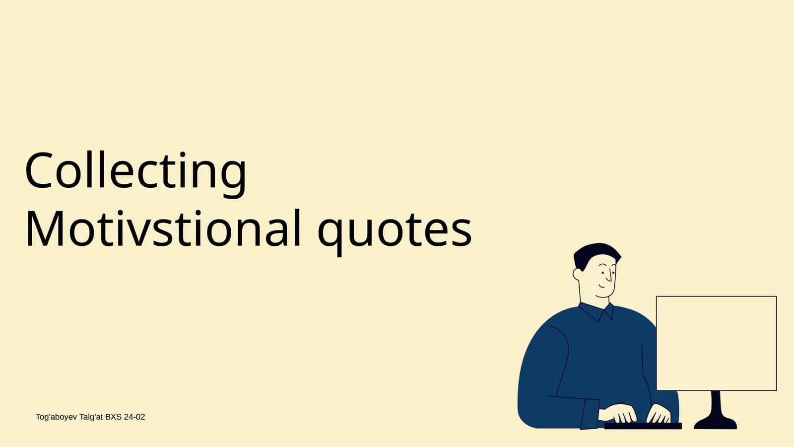 Collecting Motivstional quotes 1