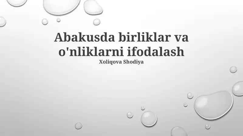 Abakusda birliklar va o'nliklarni ifodalash 1