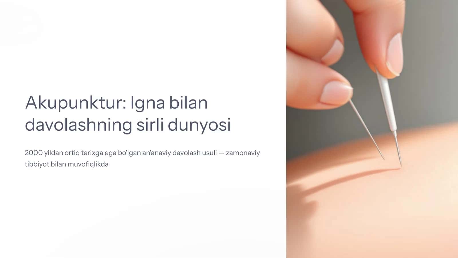 Akupunktur: Igna bilan davolashning sirli dunyosi 1