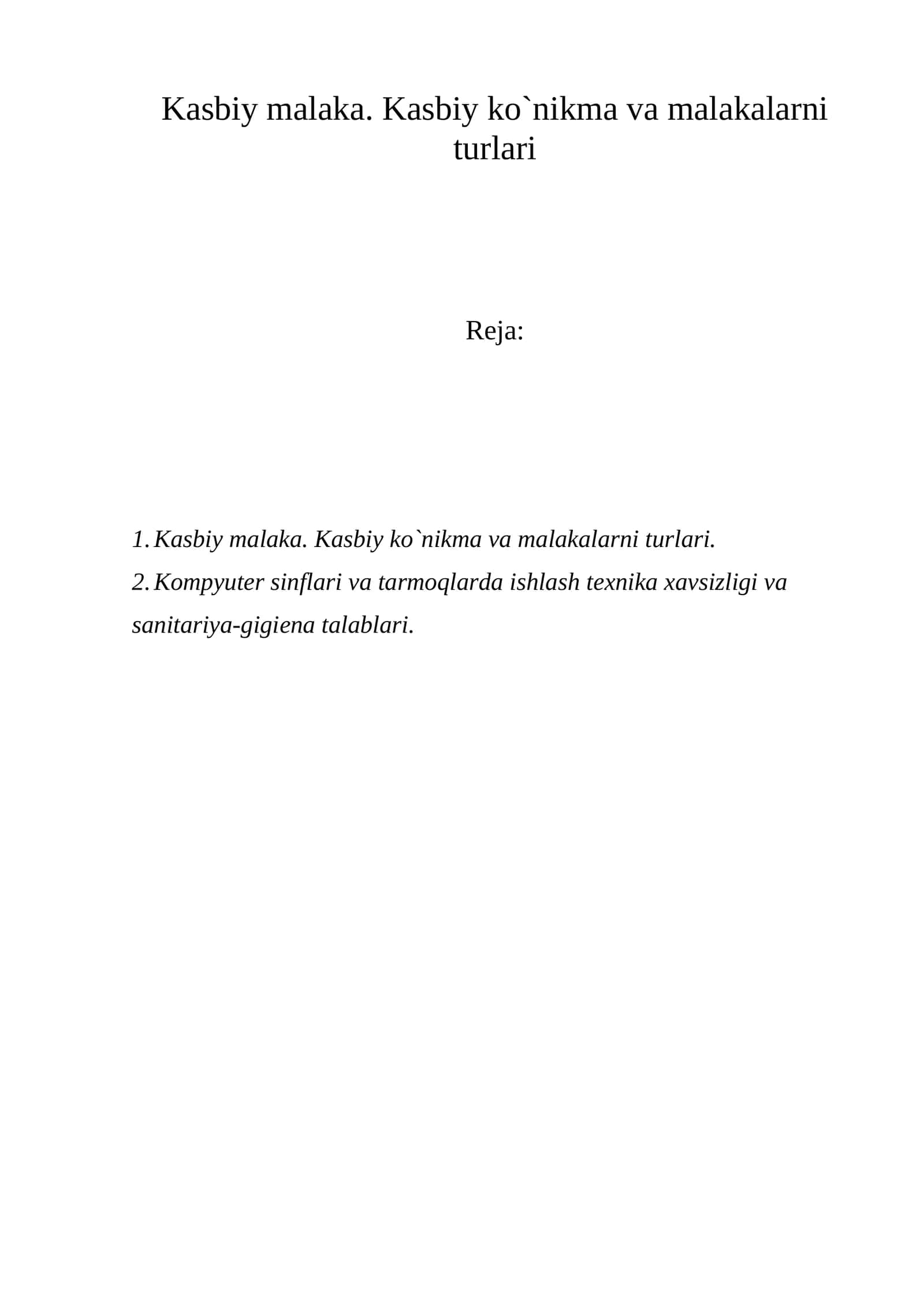 Kasbiy malaka. Kasbiy ko`nikma va malakalarni turlari 1