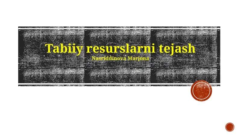 Tabiiy resurslarni tejash 1