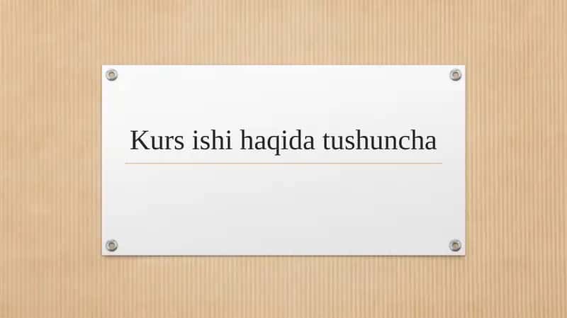 Kurs ishi haqida tushuncha 1