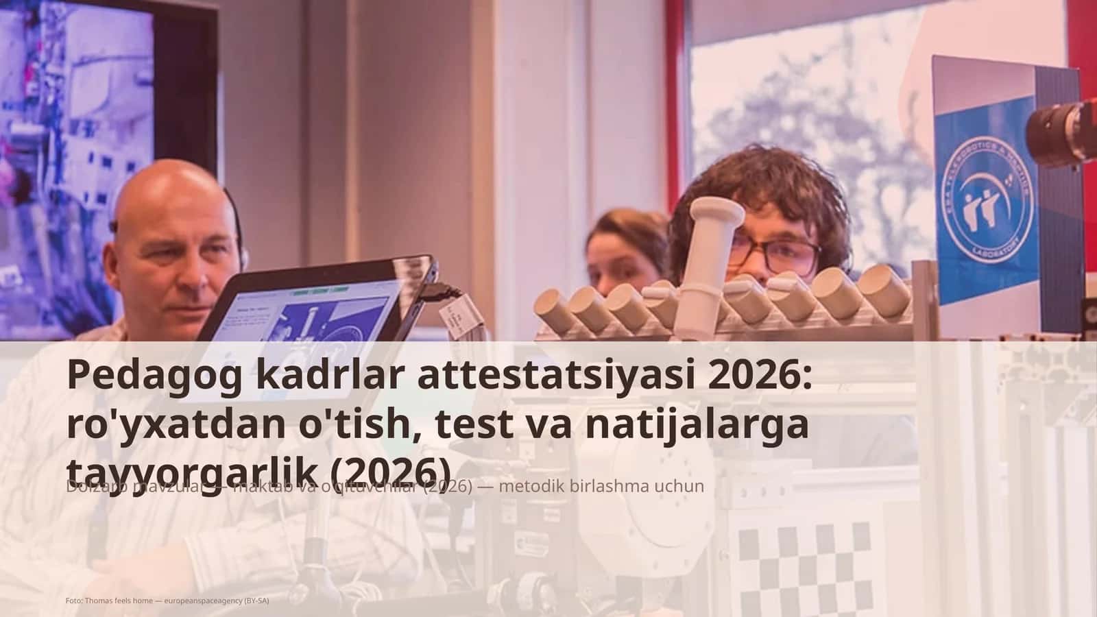 Pedagog kadrlar attestatsiyasi 2026: ro'yxatdan o'tish, test va natijalarga tayyorgarlik 1