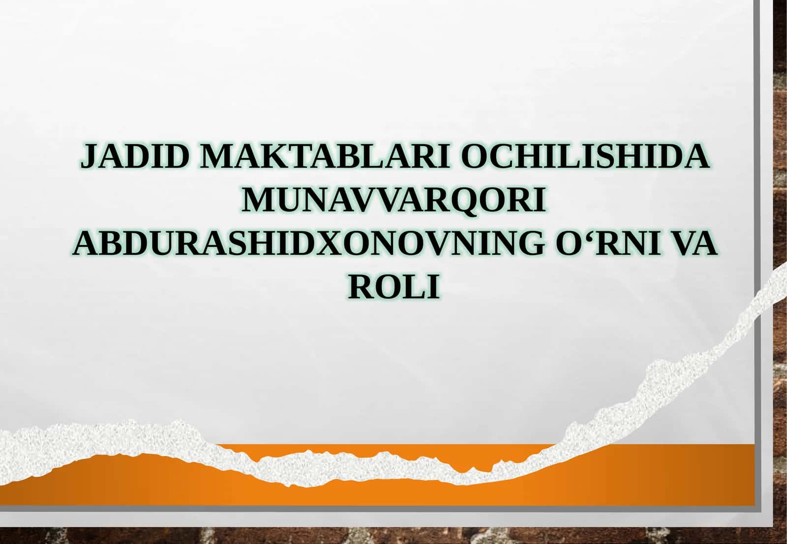 JADID MAKTABLARI OCHILISHIDA MUNAVVARQORI ABDURASHIDXONOVNING O‘RNI 1