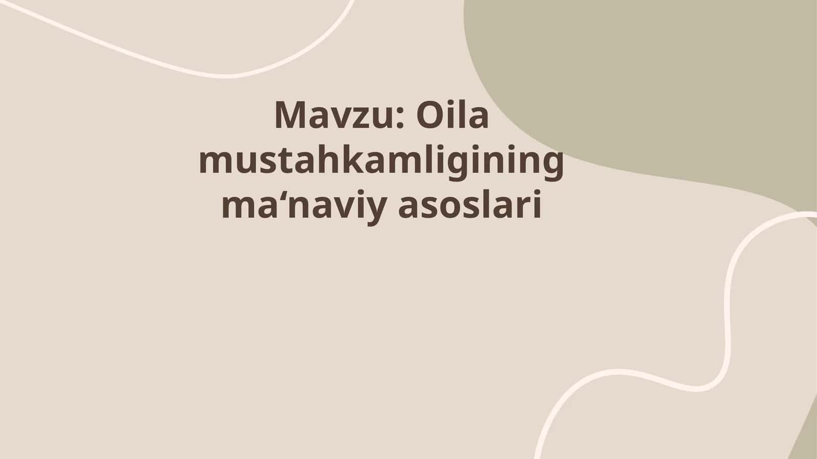 Oila mustahkamligining ma‘naviy asoslari 1