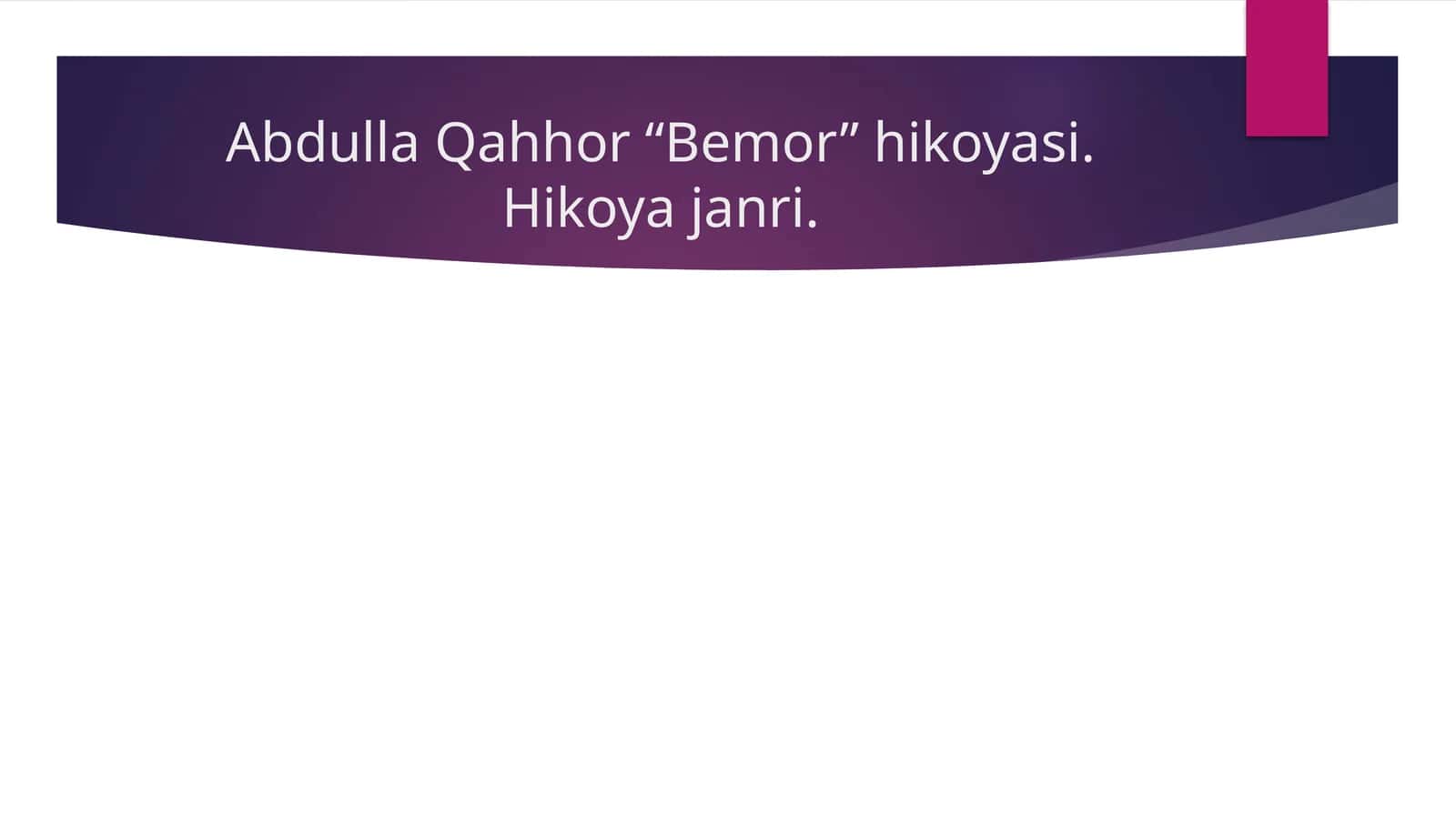 Abdulla Qahhor “Bemor” hikoyasi 1