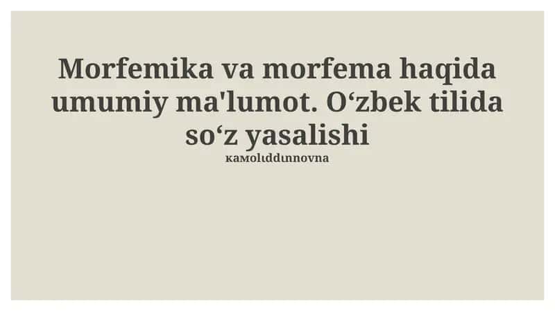 Morfemika va morfema haqida umumiy ma'lumot 1