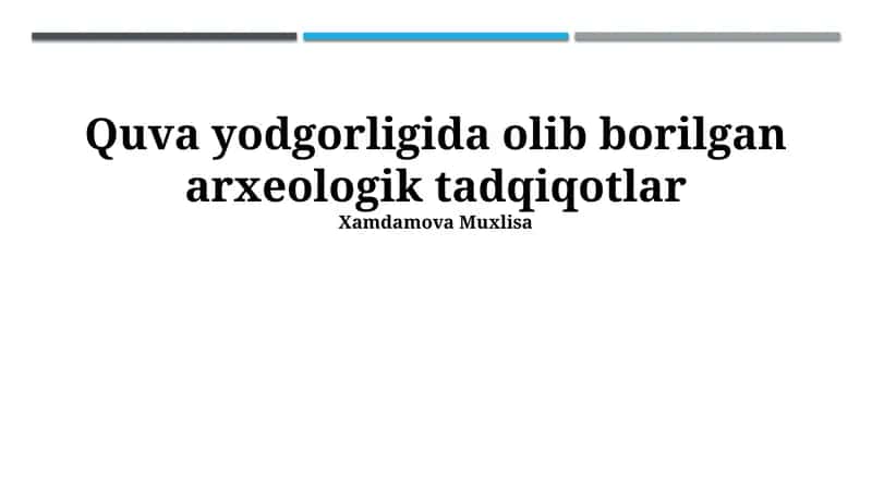 Quva Yodgorligida olib borilgan arxeologik tadqiqotlar 1