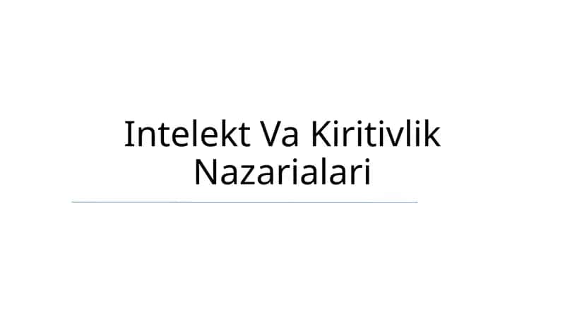 Intelekt Va Kiritivlik Nazarialari 1