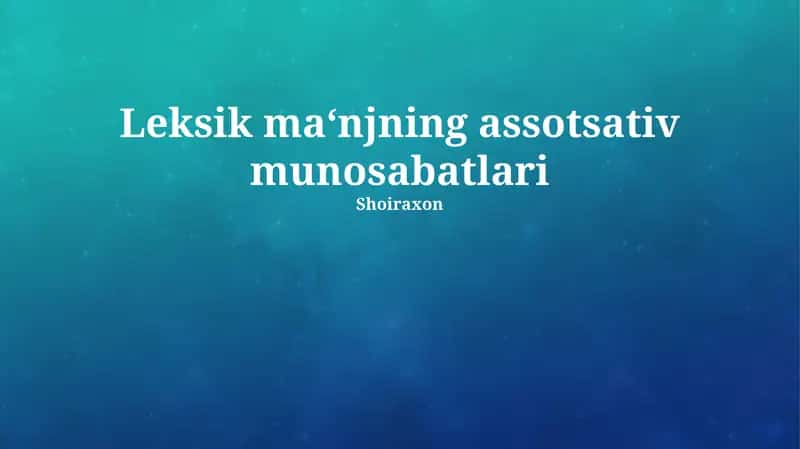 Kollokatsiya va Leksik Assotsiatsiya 1