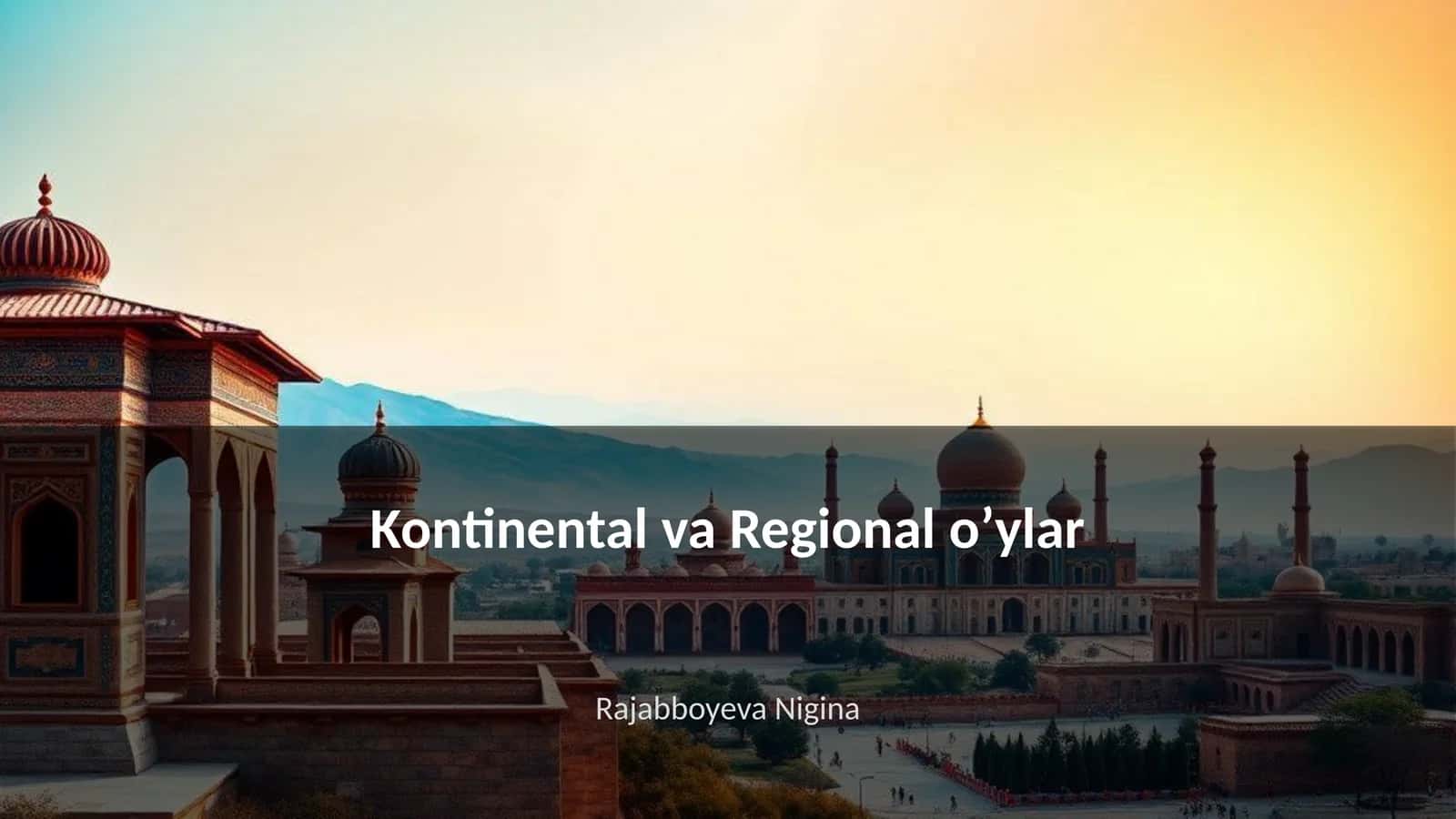 Kontinental va Regional oʼylar 1